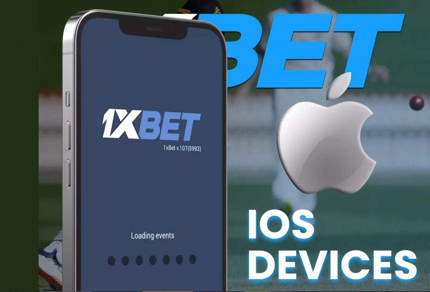 1xBet iOS update software